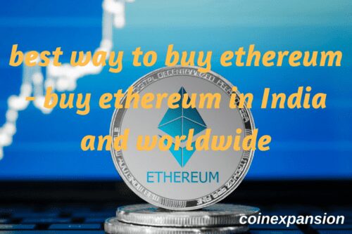 Best-way-to-buy-ethereum-buy-ethereum-in-india-and-worldwide-coinexpansion-e1535224221451
