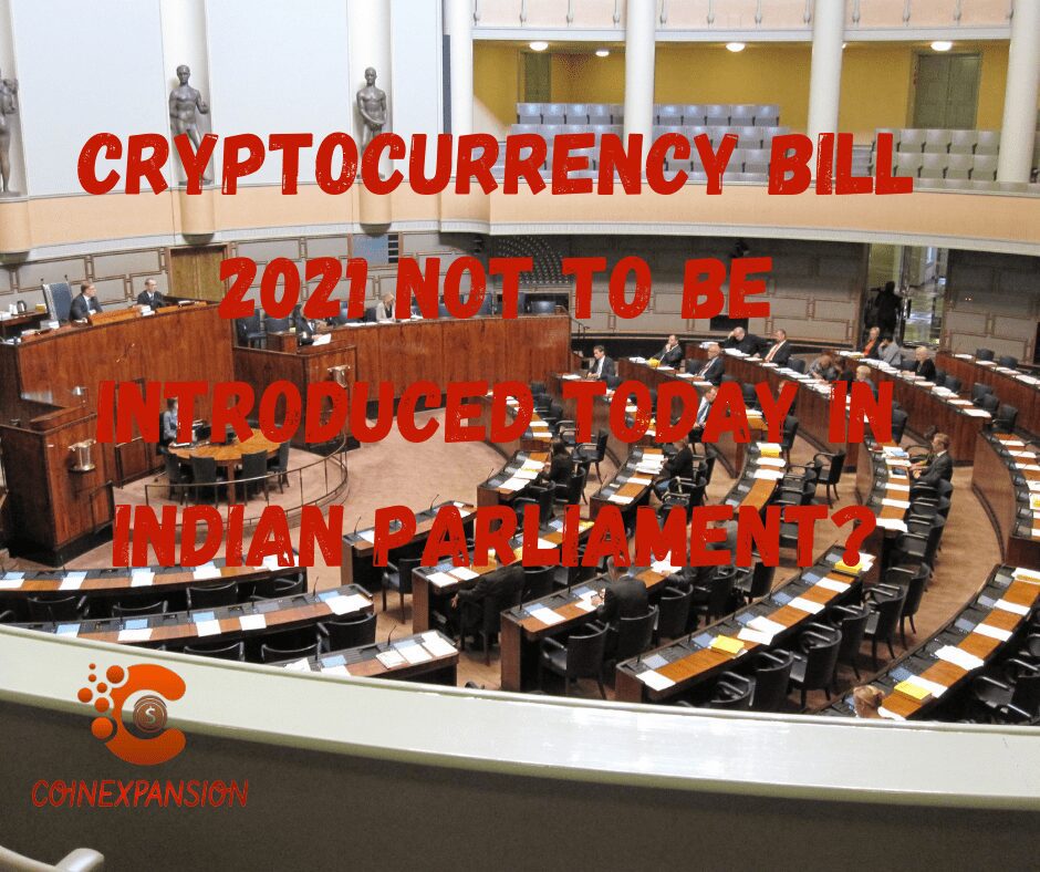 Cryptocurrency Bill 2021 not to be Introduced today in Indian Parliament