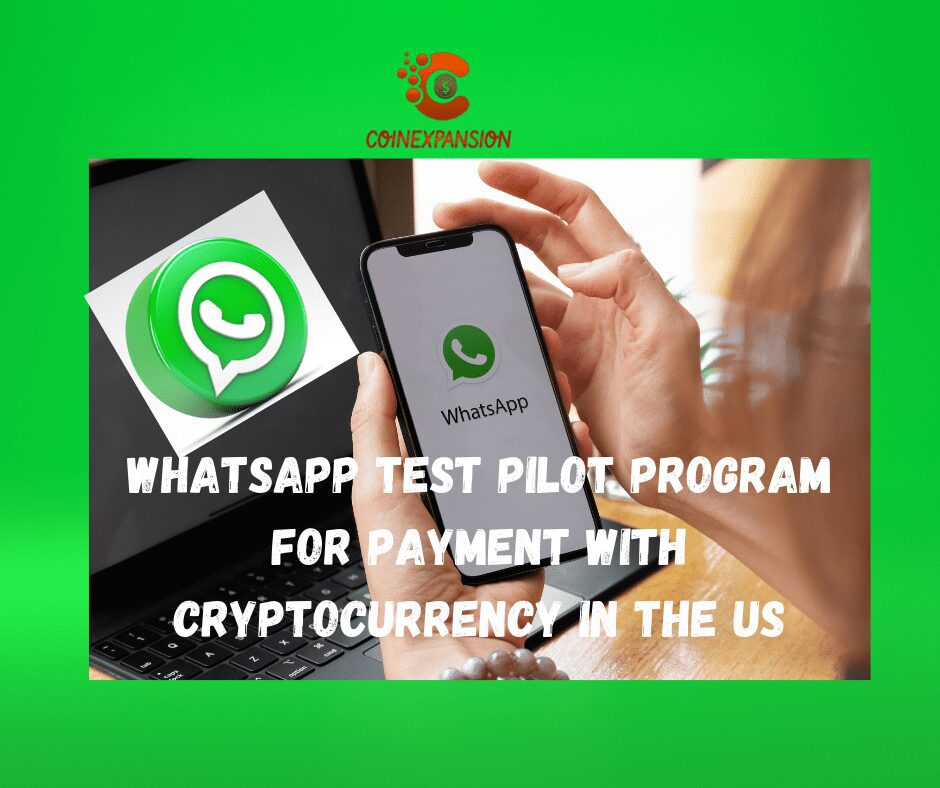 WhatsApp test pilot program for Payment with Cryptocurrency in the US