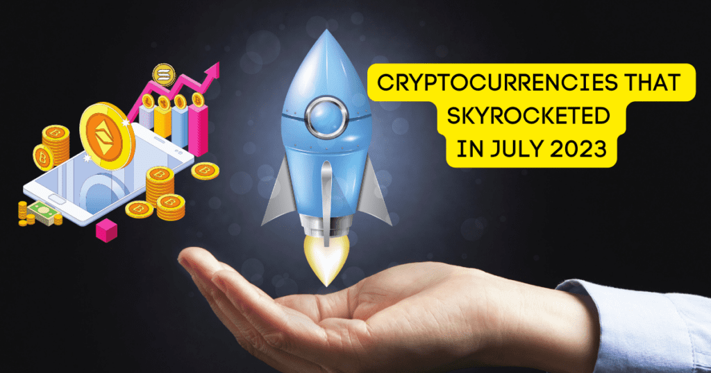 TOP 5 ALTCOINS THAT SKYROCKETED IN JULY 2023 Altcoins that skyrocketed in July 2023
