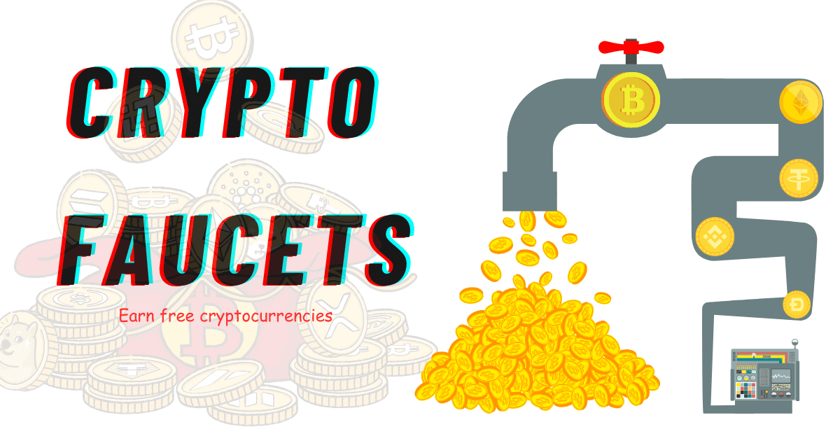 A Comprehensive Guide On Cryptocurrency Faucets Earn Free