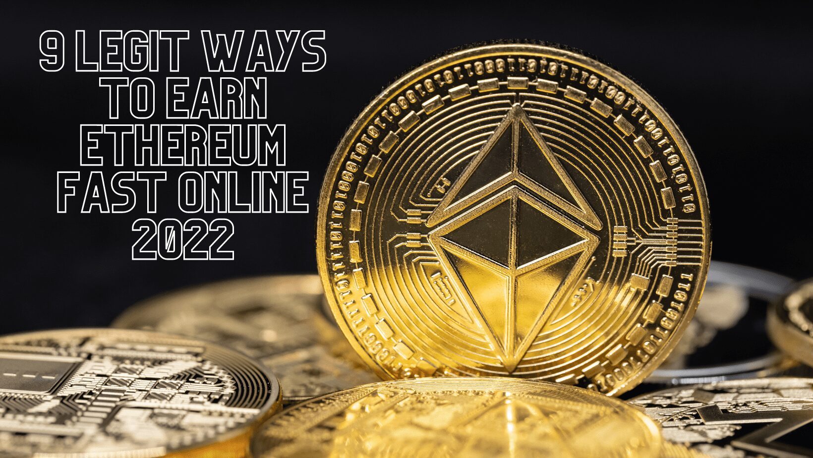 9 way to earn Ethereum