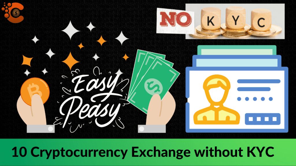 Cryptocurrency exchange without KYC