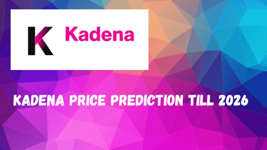 Kadena Price Prediction