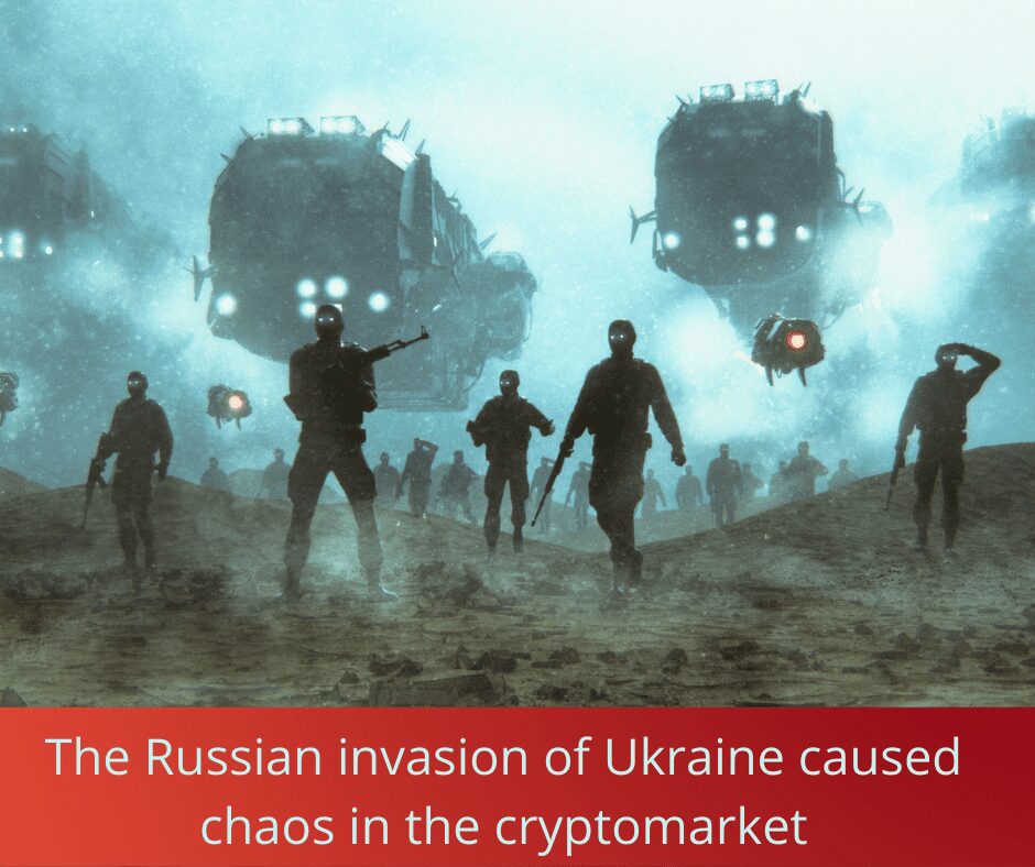 The Russian invasion of Ukraine caused chaos in the cryptomarket