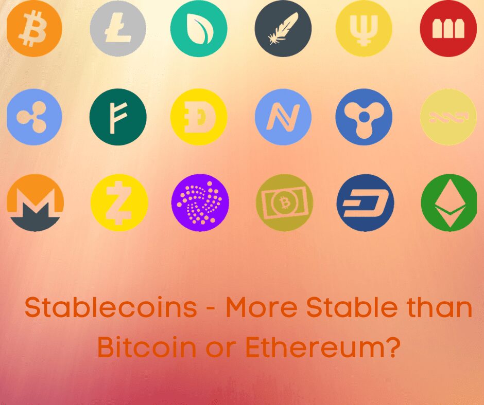Stablecoin - More stable than Bitcoin and Ethereum