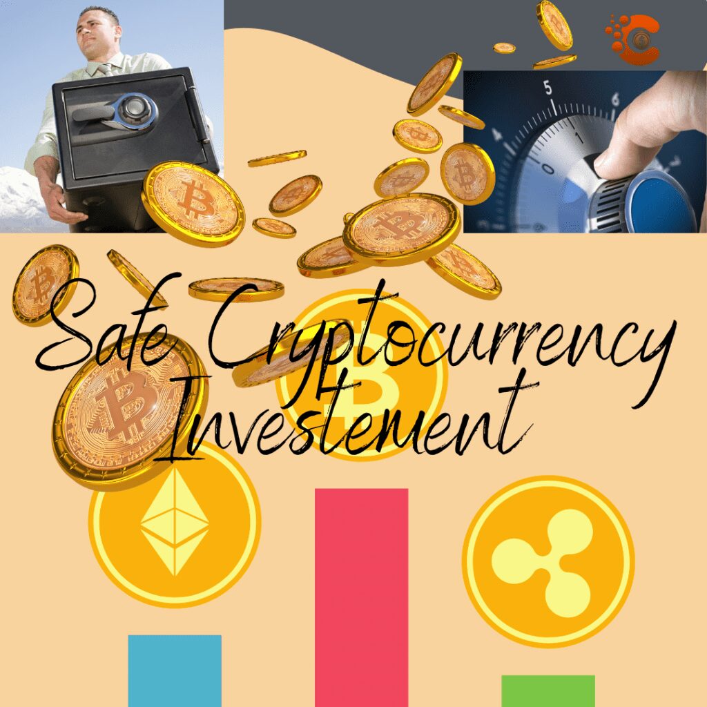 safe cryptocurrency Investments