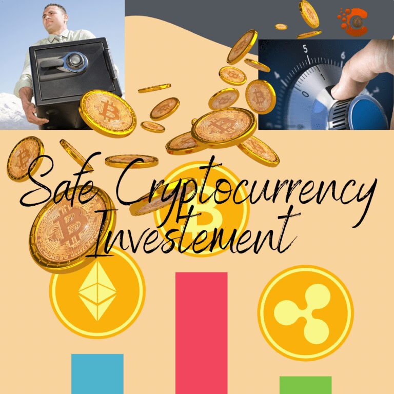safe cryptocurrency Investments