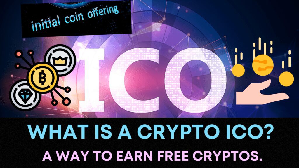 What is a crypto ICO A way to Earn Free Cryptos.