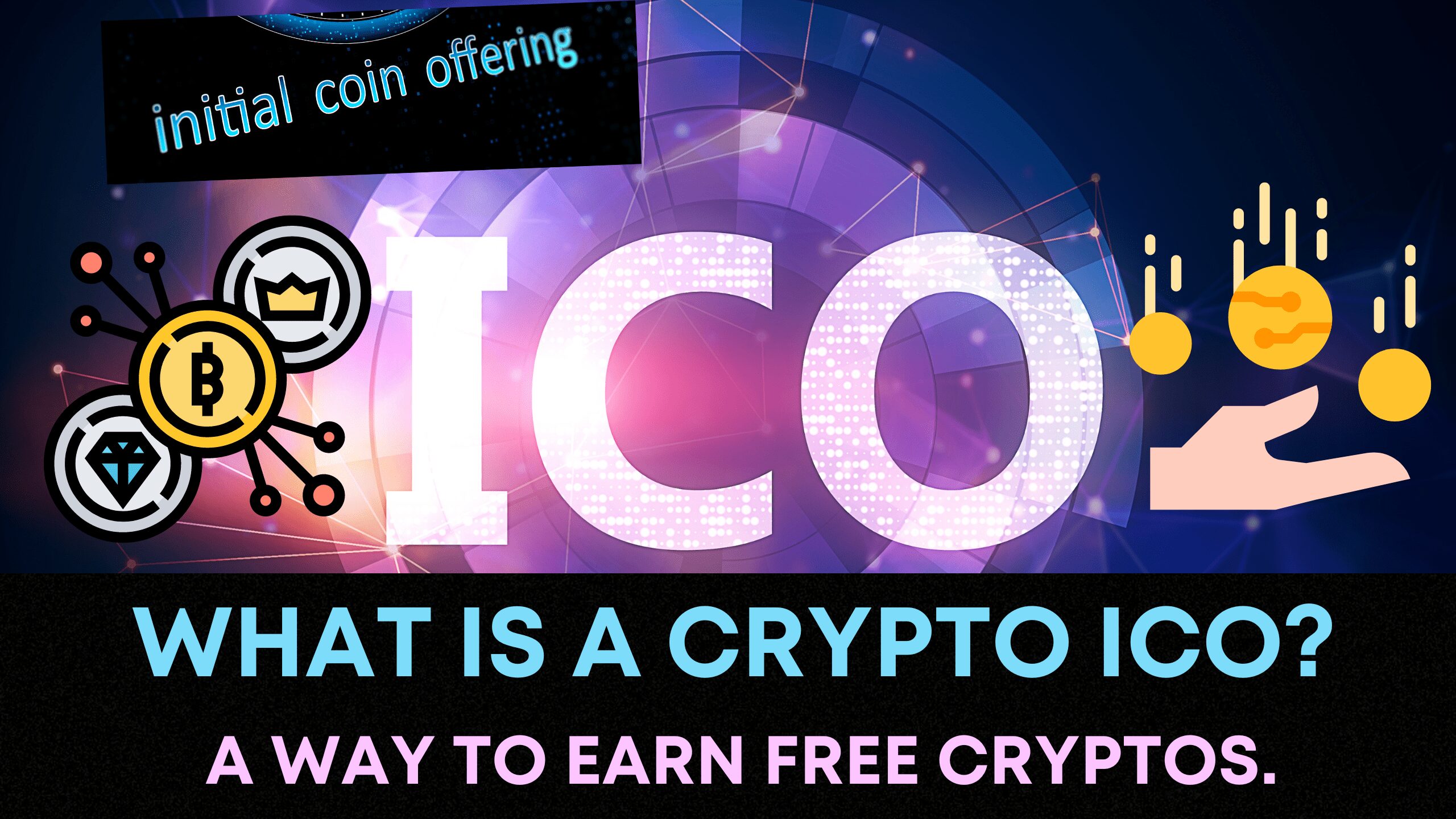 What is a crypto ICO A way to Earn Free Cryptos.